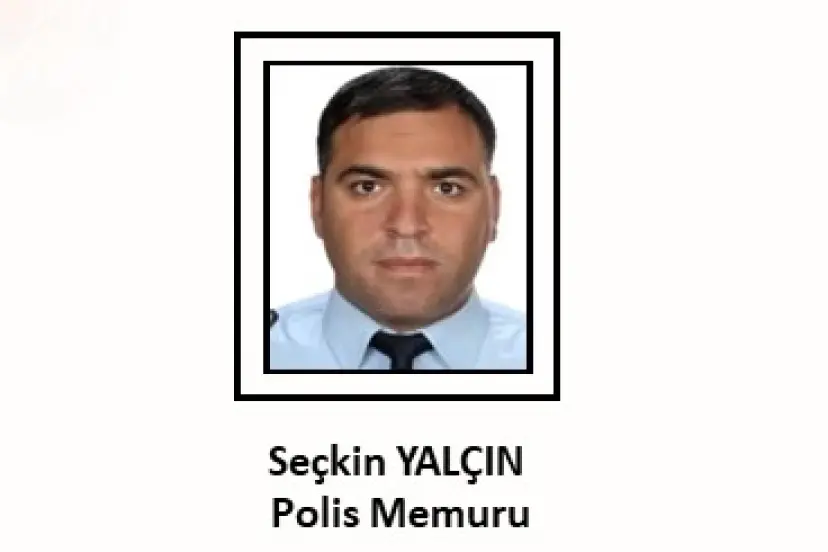 Şehit polis Seçkin Yalçın için taziye mesajları